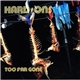 Hard-Ons - Too Far Gone